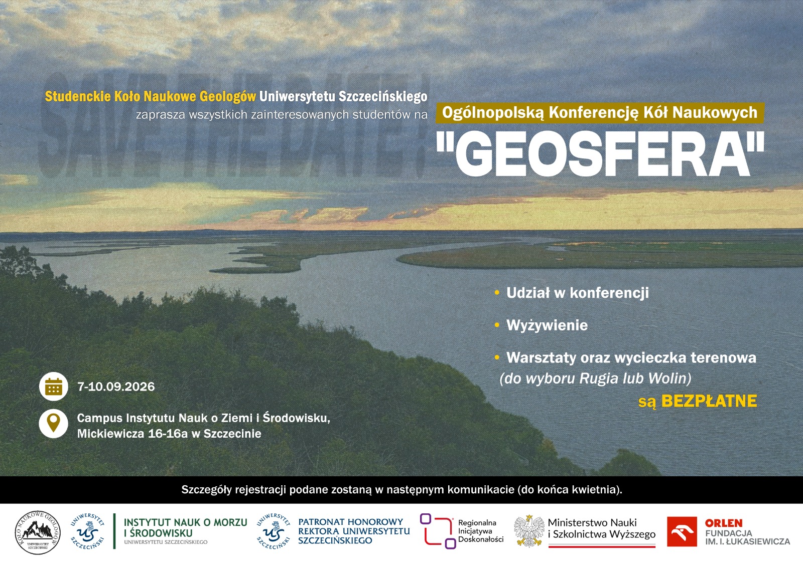 W dniach 7-10 września zapraszamy wszystkich zainteresowanych do wzięcia udziału Ogólnopolskiej Konferencji Studenckich Kół Naukowych „Geosfera” 