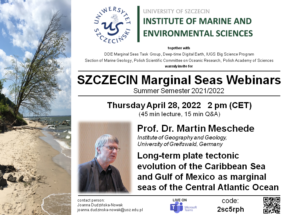 Prof. Martin Meschede lecture at Szczecin Marginal Seas Webinars. April 28, 2022.